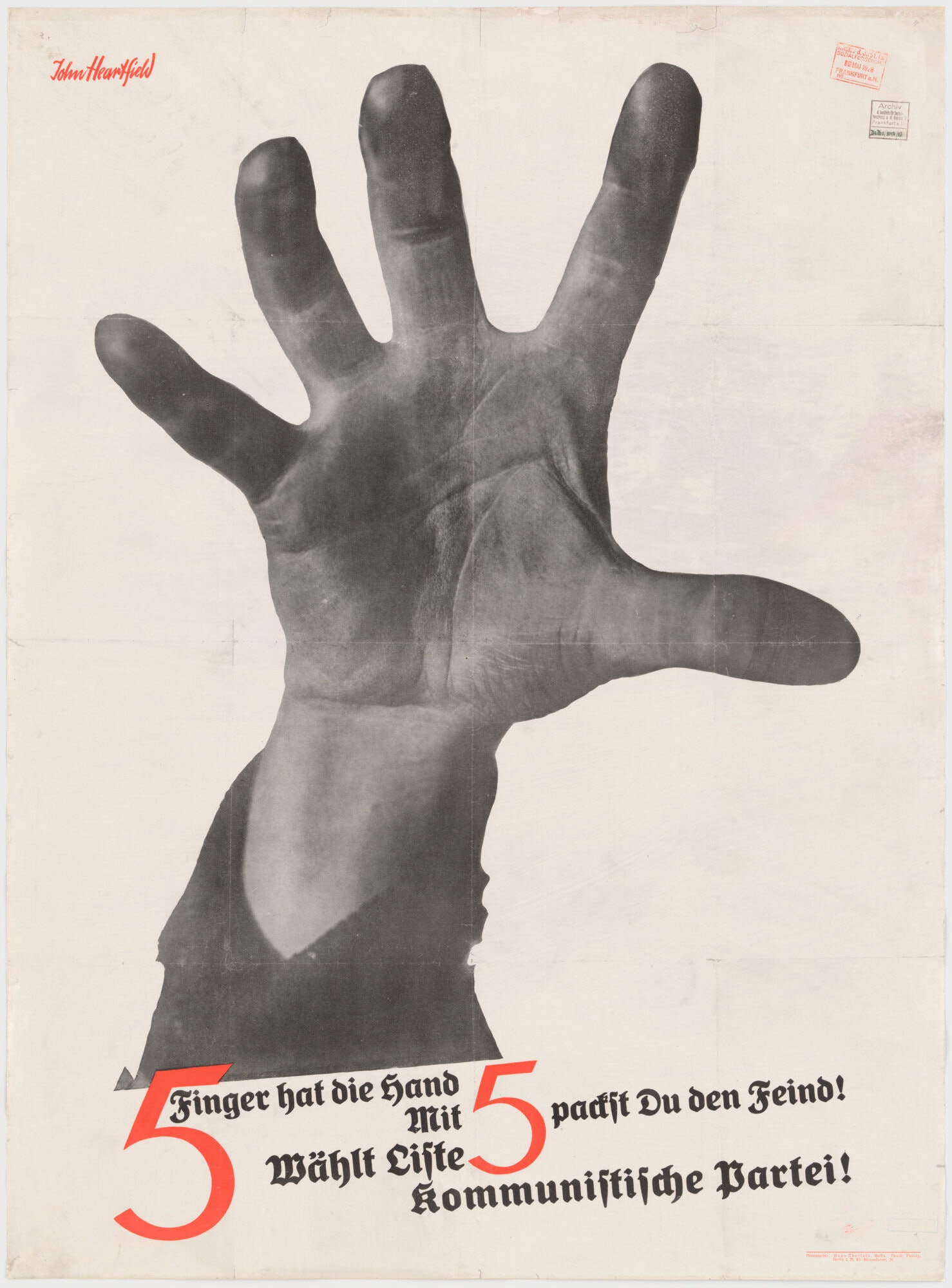 《手有五指》（The Hand Has Five Fingers），John Heartfield，德国共和党竞选海报，1928 